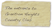 The entrance to Gravitron Heights Country Club