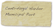 Centrifugal Harbor Municipal Port